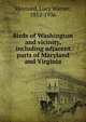 Birds of Washington and vicinity, including adjacent parts of Maryland and Virginia, Maynard, Lucy Warner, 1852-1936 