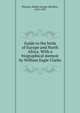 Guide to the birds of Europe and North Africa. With a biographical memoir by William Eagle Clarke, Ramsay, Robert George Wardlaw, 1852-1921 