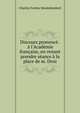 Discours prononc? . ? l'Acad?mie fran?aise, en venant prendre s?ance ? la place de m. Droz, Montalembert Charles Forbes 