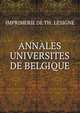ANNALES UNIVERSITES DE BELGIQUE, IMPRIMERIE DE TH . LESIGNE 