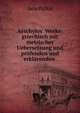 Aeschylos' Werke: griechisch mit metrischer Uebersetzung und pr?fenden und erkl?renden ., Johannes Minckwitz Aeschylus 