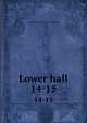 Lower hall. 14-15, Boston. Public library. [from old catalog] 