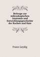 Beitrage zur mikroskopischen Anatomie und Entwicklungsgeschichte der Rochen und Haie, Franz Leydig 