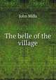 The belle of the village, John Mills 