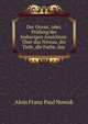 Der Ocean, oder, Prufung der bisherigen Ansichten: Uber das Niveau, die Tiefe, die Farbe, das ., Alois Franz Paul Nowak 