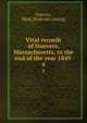 Vital records of Danvers, Massachusetts, to the end of the year 1849 . 4, Danvers, Mass. [from old catalog] 