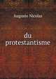 du protestantisme, Auguste Nicolas 