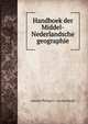 Handboek der Middel-Nederlandsche geographie, Laurent Philippe C . van den Bergh 