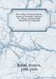 The works of Francis Bacon, baron of Verulam, viscount St. Alban, and lord high chancellor of England. 1, Фрэнсис Бэкон 