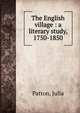 The English village : a literary study, 1750-1850, Patton, Julia 
