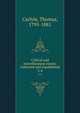 Critical and miscellaneous essays. Collected and republished. 3-4, Carlyle, Thomas, 1795-1881 