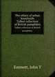 The ethics of urban leaseholds. Talbot collection of British pamphlets., John T. Emmett 