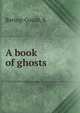 A book of ghosts, Baring-Gould, S. 