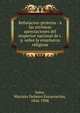 Refutacion-protesta : a las erroneas apreciaciones del inspector nacional de i.p. sobre la ensenanza religiosa, Soler, Mariano Delmiro Encarnaci?n, 1846-1908 