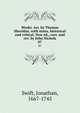Works. Arr. by Thomas Sheridan, with notes, historical and critical. New ed., corr. and rev. by John Nichols. 07, Swift, Jonathan, 1667-1745 