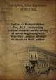 Letters to Richard Heber, Esq., M.P. : containing critical remarks on the series of novels beginning with "Waverley", and an attempt to ascertain their author, Adolphus, John Leycester, 1795-1862 