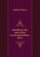 Handbuch der speciellen Arzneimittellehre Abt.1, Julius Clarus 