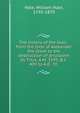 The history of the Jews : from the time of Alexander the Great to the destruction of Jerusalem by Titus, A.M. 3595, B.C. 409 to A.D. 70, Hale, William Hale, 1795-1870 