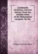 Landmarks of history. Ancient history: from the earliest times of the Mahometan conquest. By the ., Charlotte Mary Yonge 