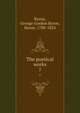 The poetical works. 7, Byron, George Gordon Byron, Baron, 1788-1824 