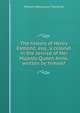 The history of Henry Esmond, esq., a colonel in the service of Her Majesty Queen Anne, written by himself, William Makepeace Thackeray 