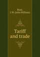 Tariff and trade, Root, J. W. (John William) 