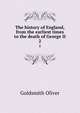 The history of England, from the earliest times to the death of George II. 2, Goldsmith Oliver 