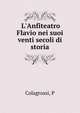 L'Anfiteatro Flavio nei suoi venti secoli di storia, P. Colagrossi 