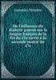 De l'influence du dialecte gascon sur la langue fran?ais de la fin du 15e siecle ? la seconde moiti? du 17e, Lanusse, Maxime 