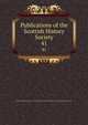 Publications of the Scottish History Society. 41, Scottish History Society. cn,Scottish History Society. Report of the annual meeting. cn 