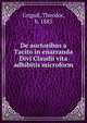 De auctoribus a Tacito in enarranda Divi Claudii vita adhibitis microform, Grigull, Theodor, b. 1883 