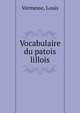 Vocabulaire du patois lillois, Vermesse, Louis 