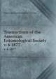 Transactions of the American Entomological Society. v. 6 1877, American Entomological Society 