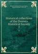 Historical collections of the Danvers Historical Society. 2, Danvers Historical Society,Tapley, Harriet Silvester, 1870- ed 