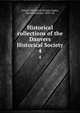 Historical collections of the Danvers Historical Society. 4, Danvers Historical Society,Tapley, Harriet Silvester, 1870- ed 