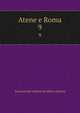 Atene e Roma. 9, Associazione italiana di cultura classica 