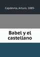 Babel y el castellano, Capdevila, Arturo, 1889- 