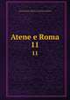 Atene e Roma. 11, Associazione italiana di cultura classica 
