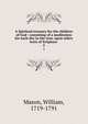 A Spiritual treasury for the children of God : consisting of a meditation for each day in the year, upon select texts of Scripture .. 2, Mason, William, 1719-1791 