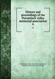 History and proceedings of the Pocumtuck valley memorial association. 6, Pocumtuck valley memorial association, Deerfield, Mass. [from old catalog] 