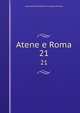 Atene e Roma. 21, Associazione italiana di cultura classica 