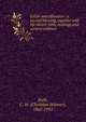Entire sanctification : a second blessing, together with life sketch, bible readings and sermon outlines, Ruth, C. W. (Christian Wismer), 1865-1941 