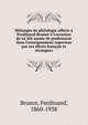 M?langes de philologie offerts ? Ferdinand Brunot ? l'occasion de sa 20e ann?e de professorat dans l'enseignement superieur par ses ?l?ves fran?ais et ?trangers, Brunot, Ferdinand, 1860-1938 