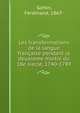 Les transformations de la langue francaise pendant la deuxieme moitie du 18e siecle, 1740-1789, Gohin, Ferdinand, 1867- 