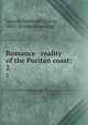 Romance & reality of the Puritan coast:, Garrett, Edmund H[enry], 1853- [from old catalog] 