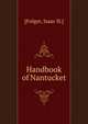 Handbook of Nantucket, [Folger, Isaac H.] 