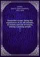 Nantucket scraps: being the experiences of an off-islander, in season and out of season, among a passing people. 2, Austin, Jane G. (Jane Goodwin), 1831-1894 
