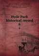 Hyde Park historical record. 6, Hyde Park historical society, Hyde Park, Mass. [from old catalog],Davis, Edmund, [from old catalog] ed,Mowry, William Augustus, 1829- [from old catalog] ed 