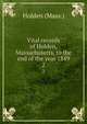 Vital records of Holden, Massachusetts, to the end of the year 1849. 2, Holden (Mass.) 