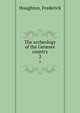 The archeology of the Genesee country. 2, Houghton, Frederick 